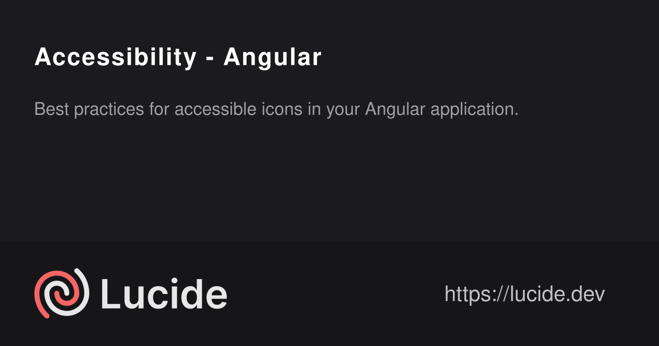 Accessibility - Angular – Lucide