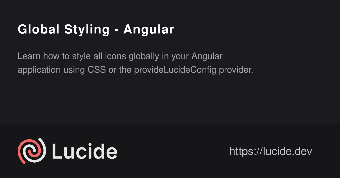 Global Styling - Angular – Lucide