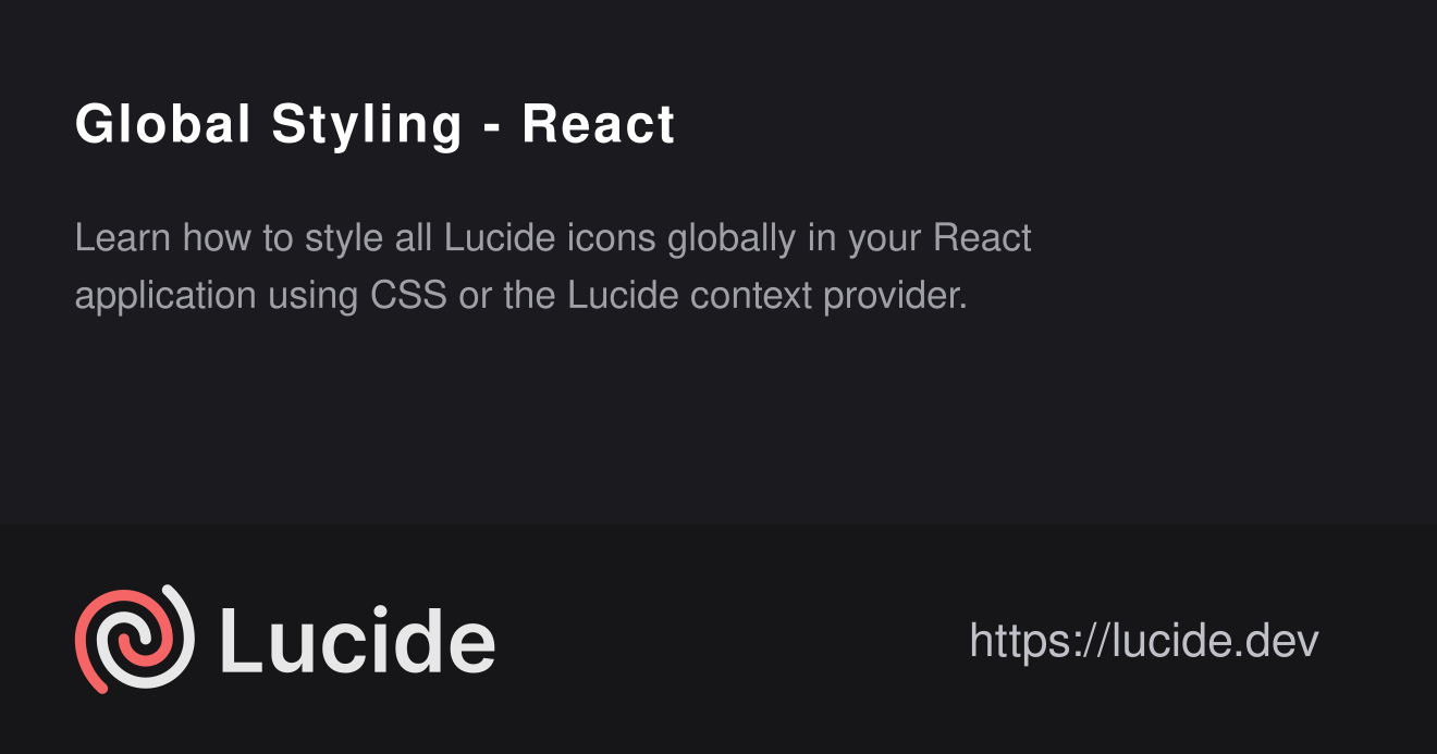 Global Styling - React – Lucide