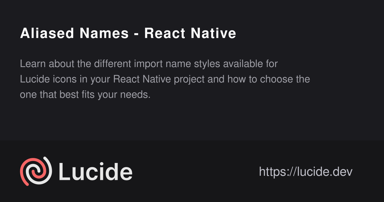 Native Advanced Example 别名名称 - React Native – Lucide 中文网