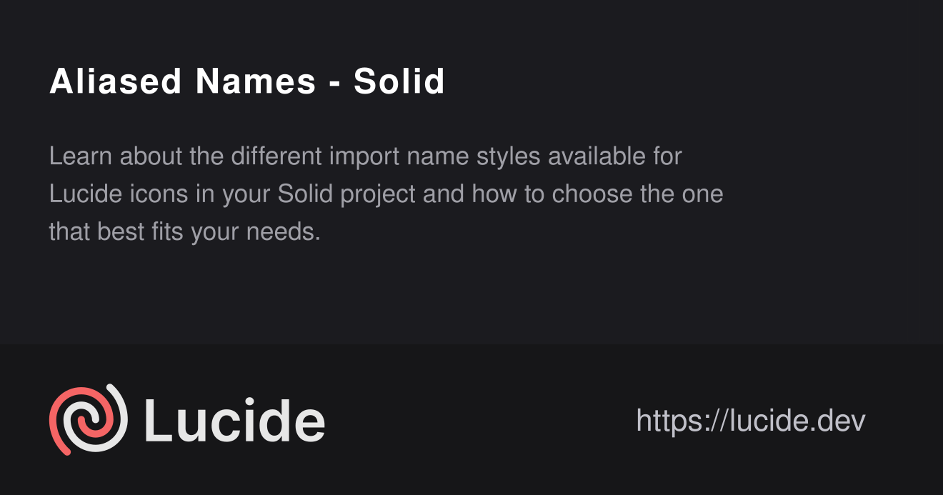 Aliased Names - Solid – Lucide