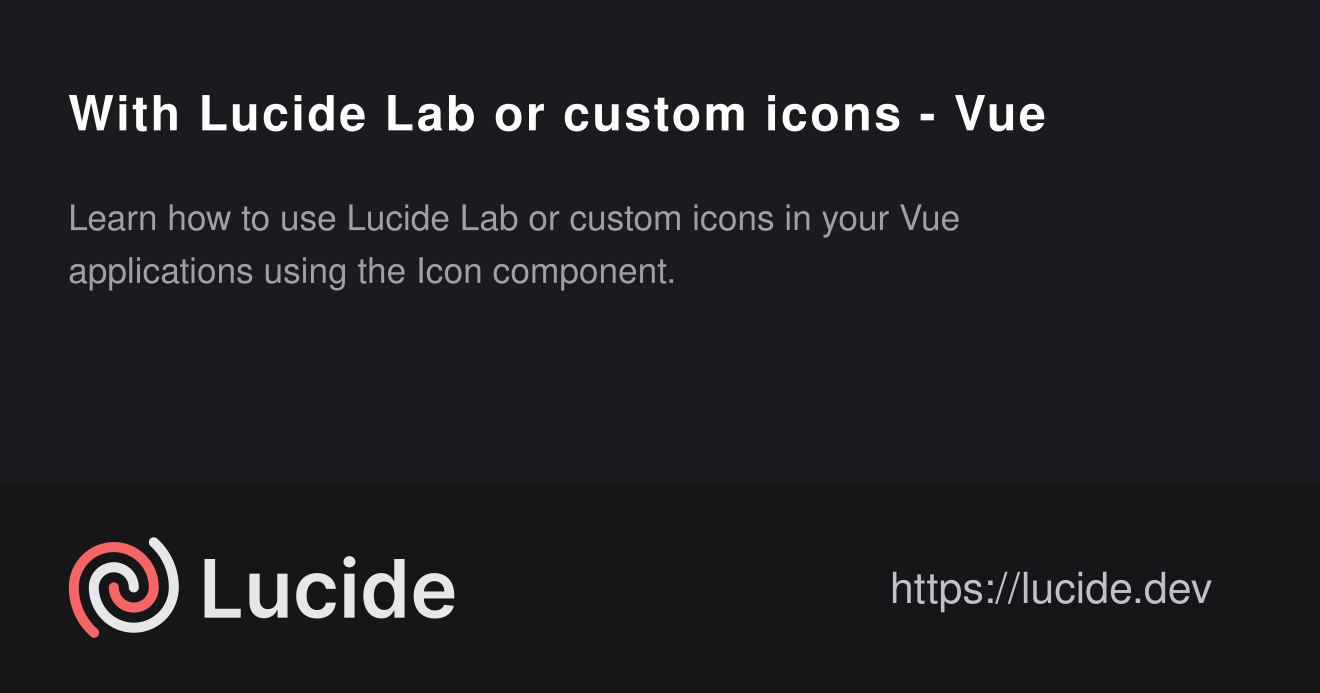 With Lucide Lab or custom icons - Vue – Lucide