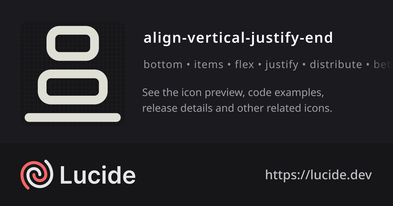 align-vertical-justify-end icon details – Lucide