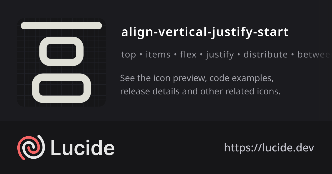 align-vertical-justify-start icon details – Lucide