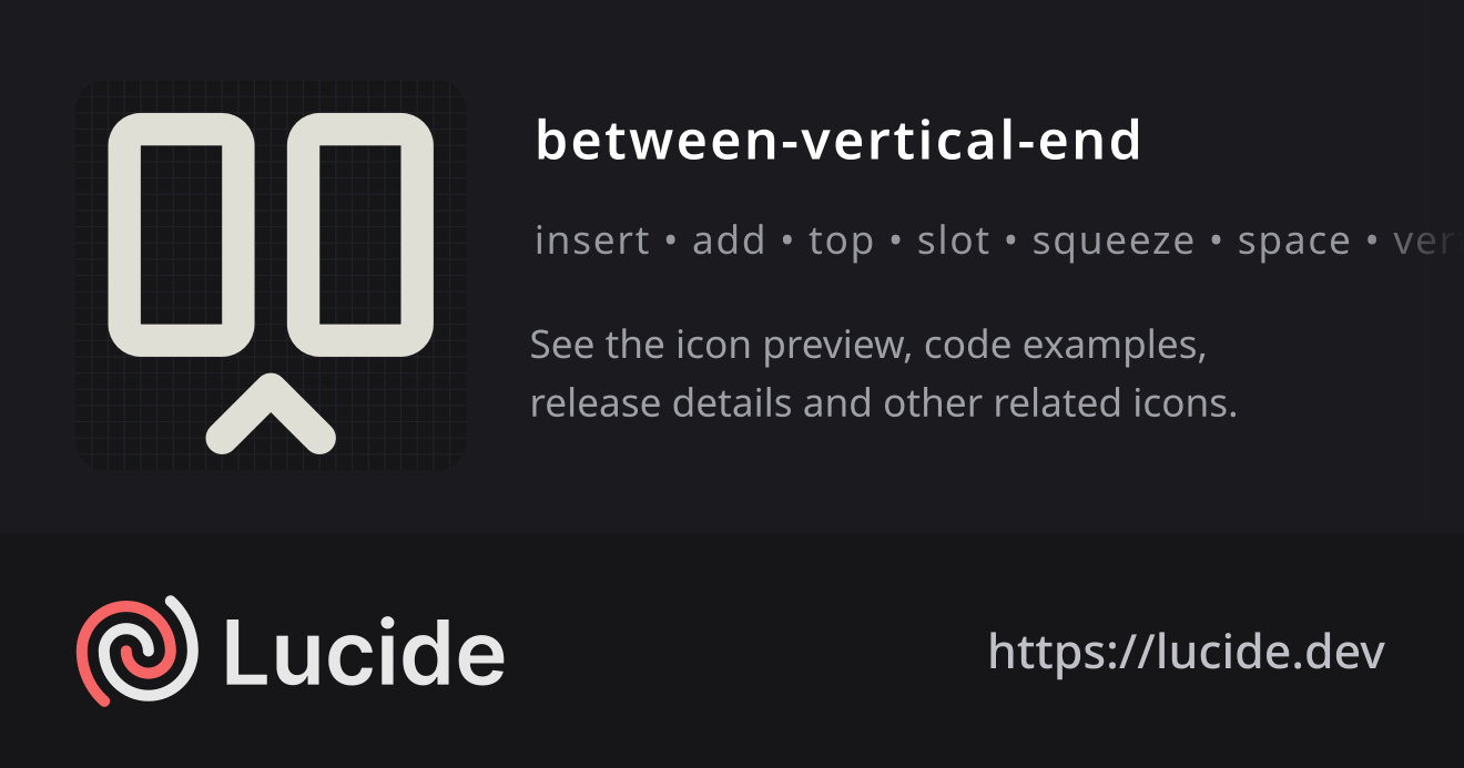 between-vertical-end icon details – Lucide