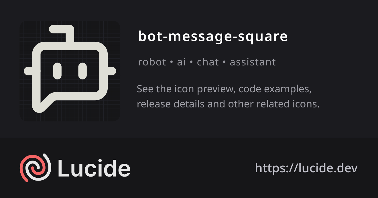 bot-message-square icon details – Lucide