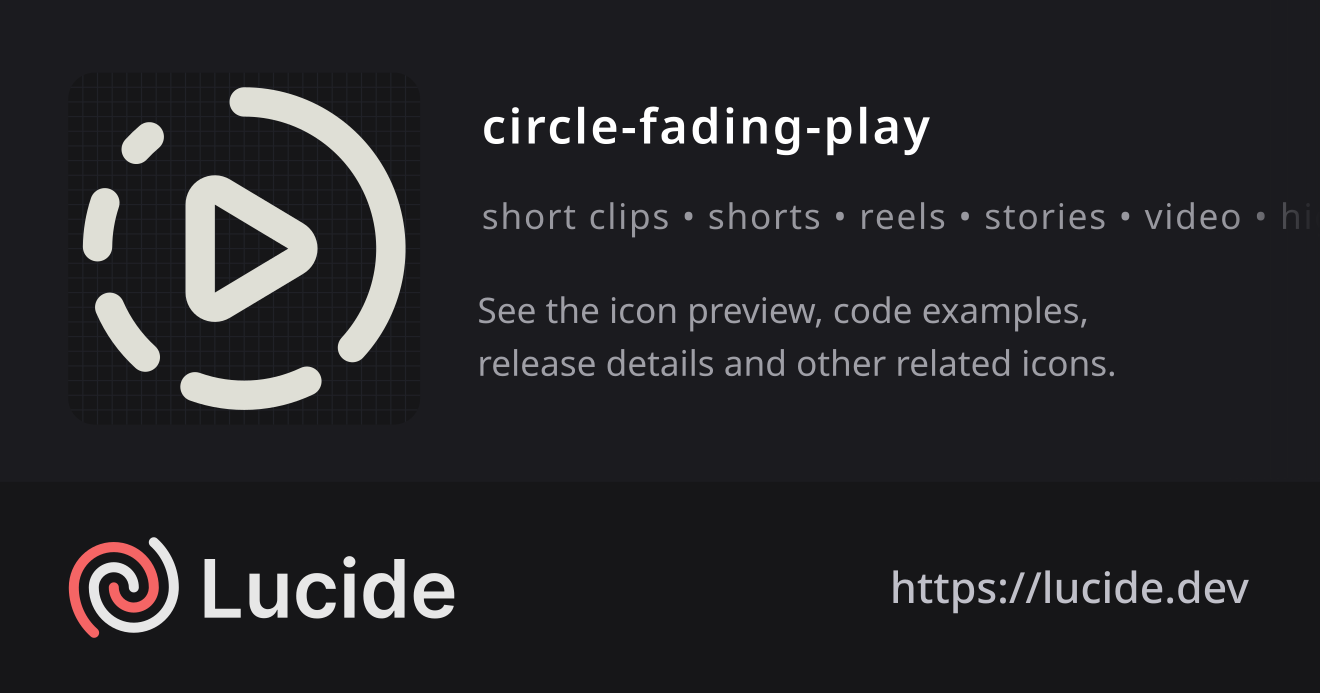 circle-fading-play icon details – Lucide