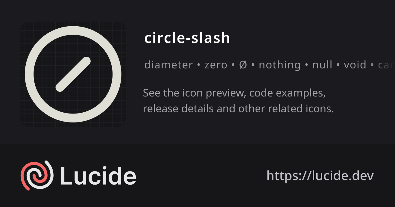 circle-slash icon details – Lucide