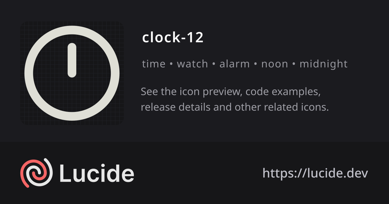 clock-12 icon details – Lucide