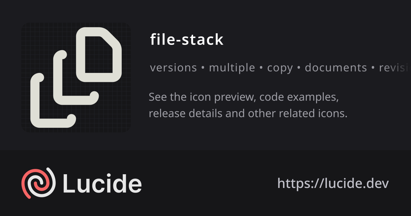 file-stack icon details – Lucide