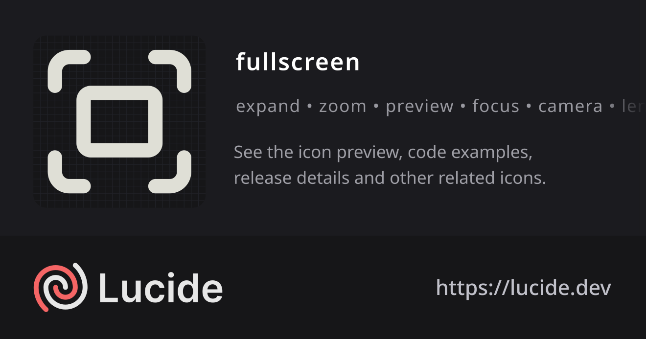 fullscreen icon details – Lucide