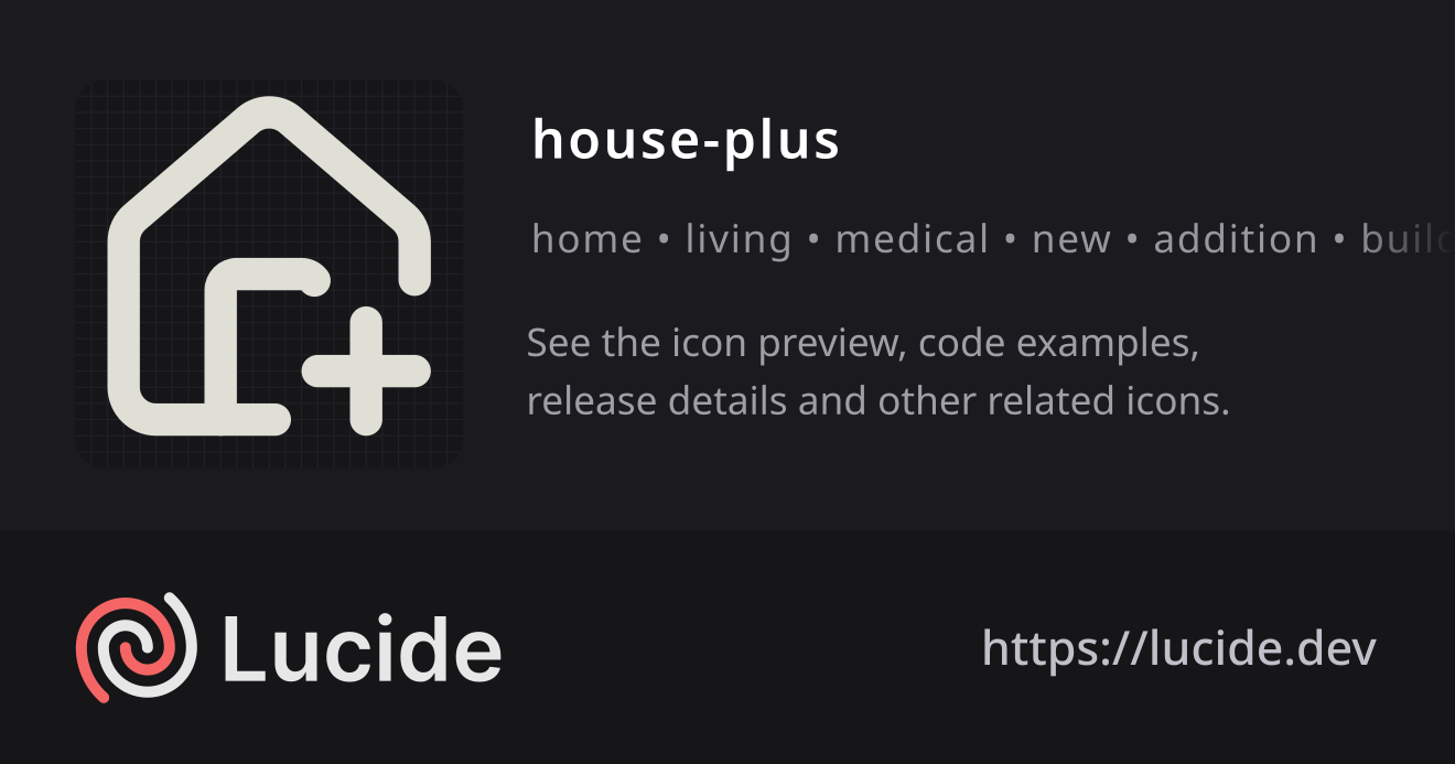 house-plus icon details – Lucide
