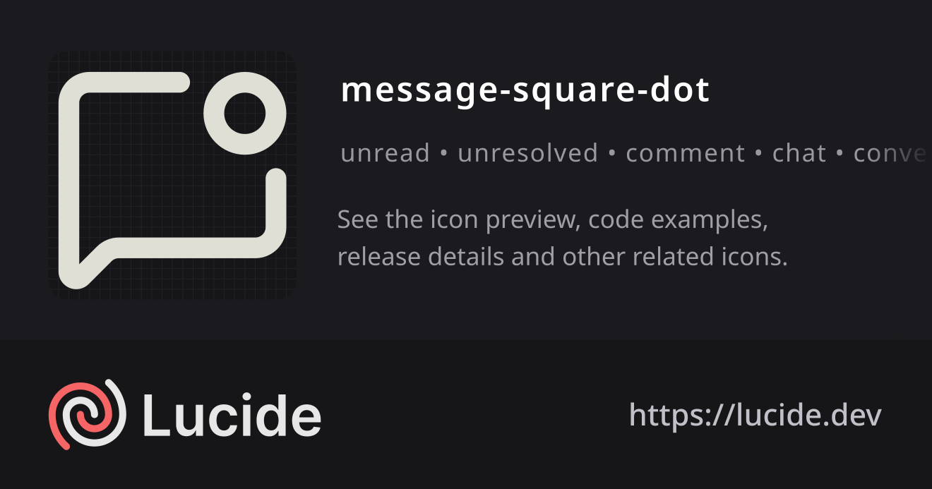 message-square-dot icon details – Lucide