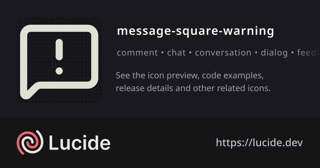 message-square-warning icon details – Lucide