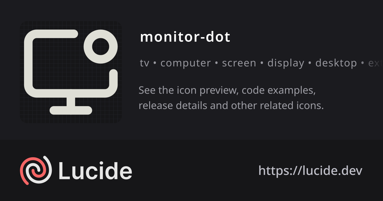 monitor-dot icon details – Lucide