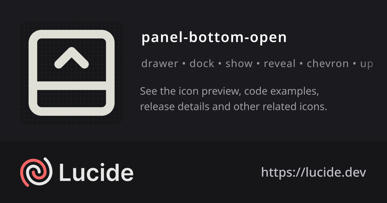 panel-bottom-open icon details – Lucide