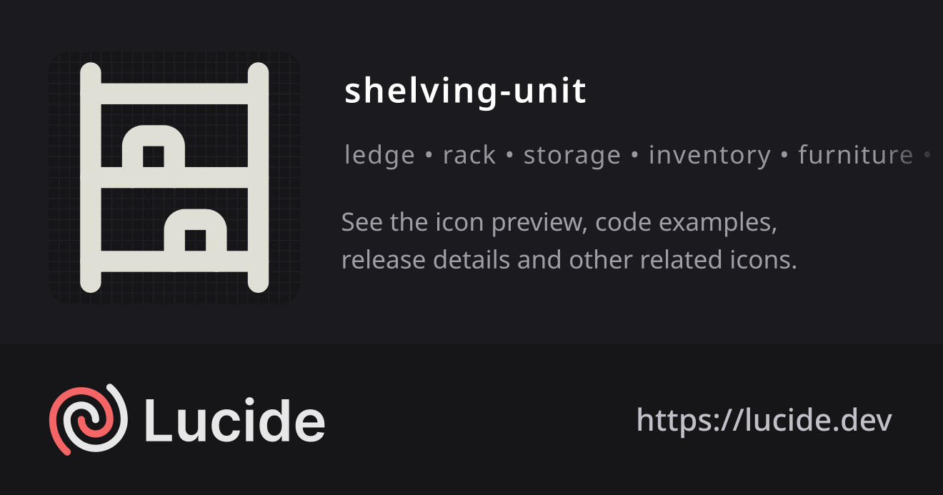 shelving-unit icon details – Lucide