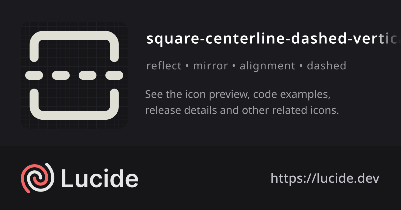 square-centerline-dashed-vertical icon details – Lucide